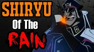 SHIRYU OF THE RAIN - One Piece Discussion | Tekking101