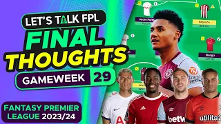 FPL GAMEWEEK 29 FINAL TEAM SELECTION THOUGHTS | Fantasy Premier League Tips 2023/24