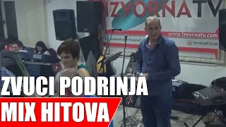 ZVUCI PODRINJA - MIX HITOVA - Live - Izvorna TV