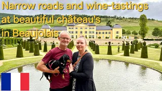 Beaujolais part 3, we visit the most beautiful châteaus and drive on narrow roads in our camper