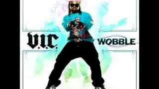 V.I.C. - Wobble