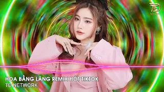 Hoa Bằng Lăng Remix Ngân Ngân Cover (TD Mix) ~ Ôi Ôi Ôi Tình Xưa Đã Phai Remix Hót Trend Tiktok