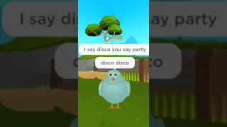 I say disco you say party... in roblox chicken life.. with my friend.