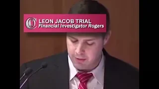 LEON JACOB TRIAL -  Financial Investigator Rogers (DAY 3 - Part 1) (2018)