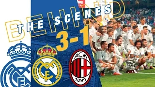 Real Madrid vs AC Milan 3-1 | BEHIND THE SCENES