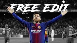 Lionel Messi - Free Edit 2019