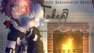 Taken Love | Original Gay GCMM | 258-260K Subscroobler Special