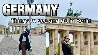 Things to see and do in Berlin! 🇩🇪| GERMANY TRAVEL VLOG