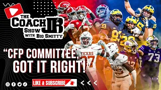 CFB COMMITTEE GOT IT RIGHT! | THE COACH JB SHOW WITH BIG SMITTY