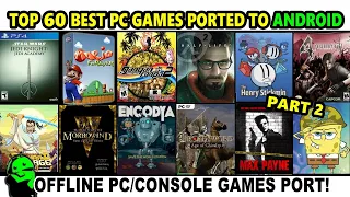 Top 60 Best PC/Console Games Ported to Android [PART 2/6]