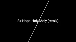 T Hxpe -Holy moly (Remix)