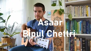 Asaar - Bipul Chettri | Cover by Peter