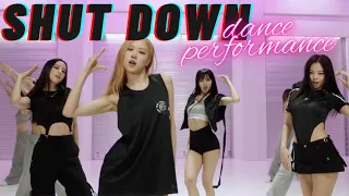 BLACKPINK - ‘Shut Down’ DANCE PERFORMANCE VIDEO REACTION