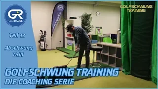 DER ABSCHWUNG - DIE BESTE DRILL ÜBUNG - GOLF SCHWUNG TRAINING