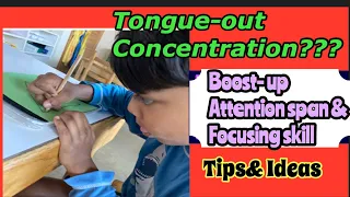 GREAT TIPS TO IMPROVE CONCENTRATION AND ATTENTION  SPAN FOR KIDS!!