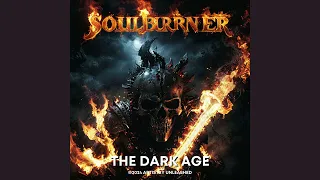 Soulburner - From the Album 'The Dark Age'