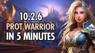 5 MIN Guide To 10.2.6 Protection Warrior GOD