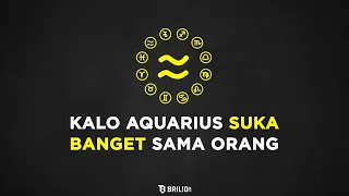 Kalo Aquarius Suka Banget Sama Orang - Astrologue Monolog