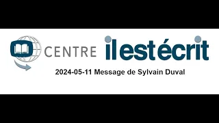 2024-05-11 Message de Sylvain Duval