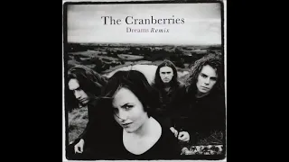 The Cranberries - Dreams Remix