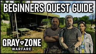 Beginners Quest Guide for Grayzone Warfare