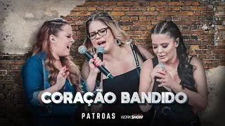 Marília Mendonça & Maiara e Maraisa  - Coração Bandido