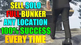 How to sell solo full bunker from any location with 100% success every time GTAO