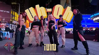 [KPOP IN PUBLIC NYC TIMES SQUARE] (여자)아이들((G)I-DLE) - ‘Uh-Oh’ Dance Cover by Not Shy Dance Crew