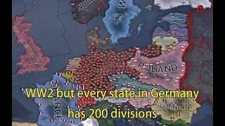 WW2 but every state in Germany has 200 divisions | Hoi4 Timelapse