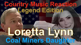 🇬🇧 British Reaction to Loretta Lynn - Coal Miners Daughter | JUST AMAZING! 🇬🇧