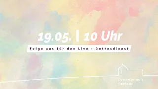 Live Pfingssonntags - Gottesdienst der CG Stadtheide e.V am 19.05.2024