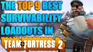 Top 9 Survivability Loadouts in TF2