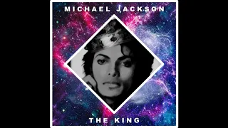 The King - Michael Jackson (Full Album 2019)