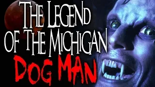 "The Legend of the Michigan DogMan" | CreepyPasta Storytime