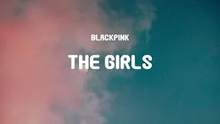 BLACKPINK - THE GIRLS (BLACKPINK THE GAME OST) (Lyrics)