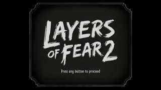 Layers Of Fear 2 Part 1 - Build The Character