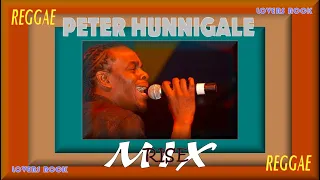 PETER HUNNIGALE, REGGAE, LOVERS ROCK, UK REGGAE_RISE MIX