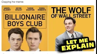 This Movie Made $126 | Let Me Explain Billionaire Boys Club