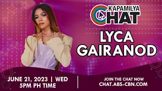 Lyca Gairanod | Kapamilya Chat