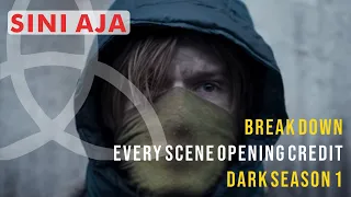 Every Scene in Dark Season 1 Opening Credits/ Intro - Sini Aja | Netflix
