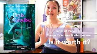 Ballet teacher reviews: Birds of Paradise trailer (2021)