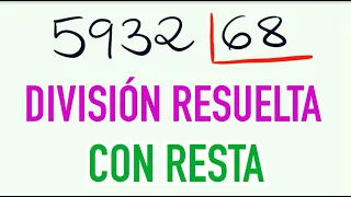 Cómo hacer divisiones de 2 cifras con resta ejemplo 5932 dividido entre 68