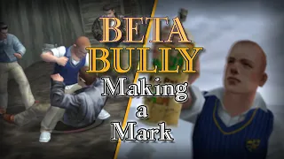 Beta Bully - Making a Mark recreated mission