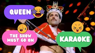 😱Queen: The Show Must Go On (Original Queen Karaoke)