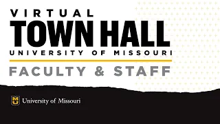 University of Missouri Virtual Town Hall for Faculty and Staff