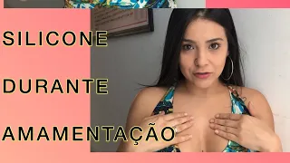 COMO FICA O SILICONE DURANTE AMAMENTAÇÃO