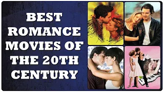 Best Romance Movies of the 20th Century