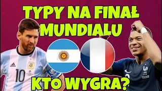 Typy na Argentyna - Francja | KTO WYGRA FINAŁ MISTRZOSTW ŚWIATA? | Messi vs Mbappe | Gramy kurs 200