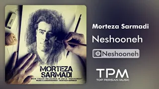 Morteza Sarmadi - Neshooneh - آلبوم نشونه از مرتضی سرمدی