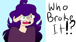 Who broke it meme (OC Animatic)